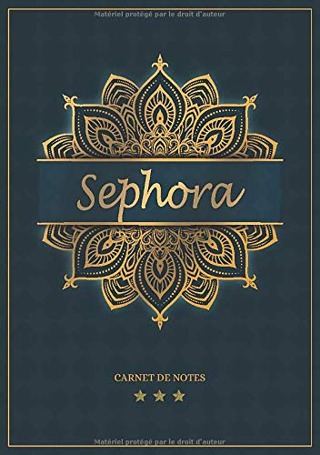 Sephora - Carnet de notes: Cahier A5 avec prénom personnalisé Sephora | Cadeau d'anniversaire pour femme, maman, sœur | Design : mandala en or | 120 pages lignée, Petit Format A5 (14.8 x 21 cm)