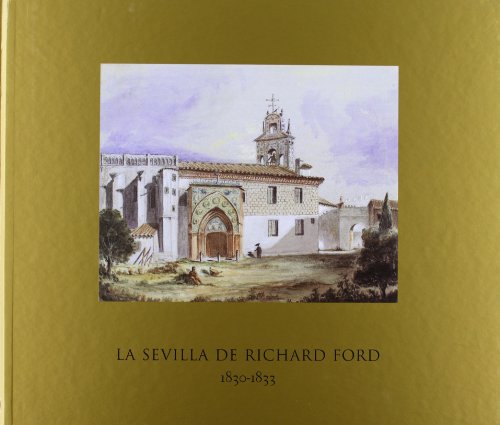 SEVILLA DE RICHARD FORD,LA 1830-1833