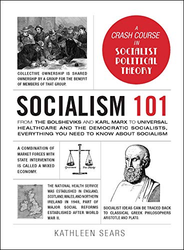 Socialism 101: From the Bolsheviks and Karl Marx to Universal Healthcare and the Democratic Socialists, Everything You Need to Know about Socialism (Adams 101) (English Edition)