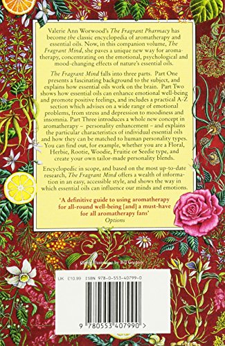 The Fragrant Mind: Aromatherapy for Personality, Mind, Mood and Emotion