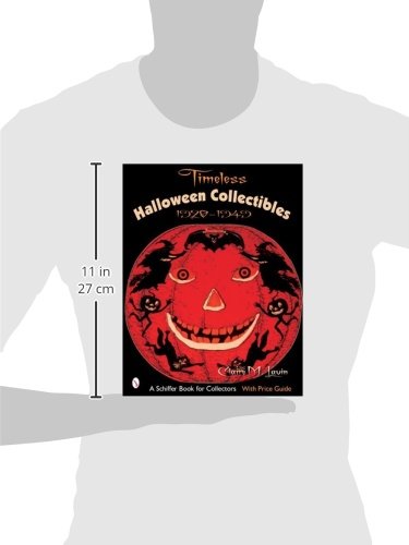 Timeless Halloween Collectibles: 1920 to 1949, a Halloween Reference Book from the Beistle Company Archive with Price Guide (Schiffer Book for Collectors)