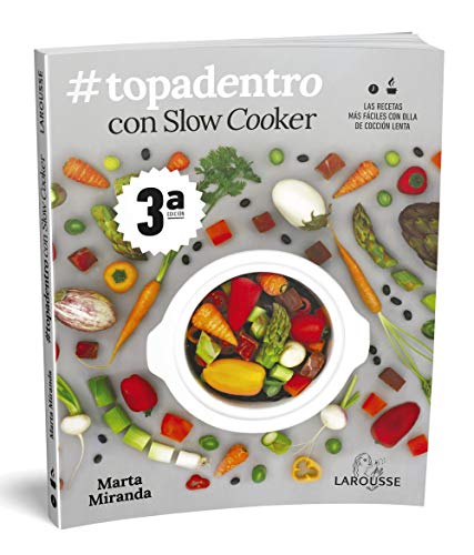 #Topadentro con Slow cooker: Las recetas más fáciles con olla de cocción lenta (LAROUSSE - Libros Ilustrados/ Prácticos)
