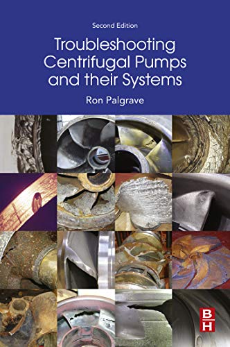 Troubleshooting Centrifugal Pumps and their systems (English Edition)