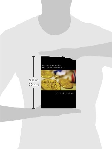 VAMOS AL MUNDIAL HISTORIAS del FUTBOL