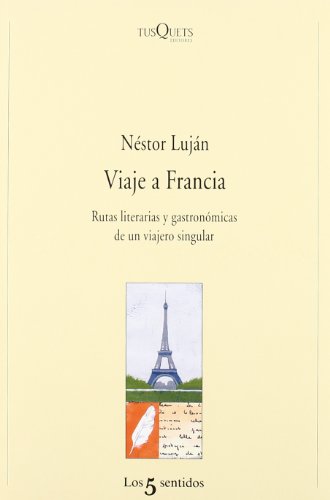 Viaje a Francia (Los Cinco Sentidos)