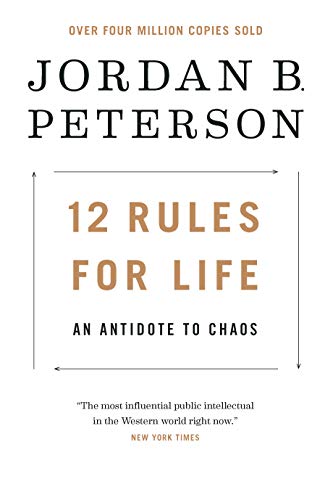 12 Rules for Life: An Antidote to Chaos (English Edition)