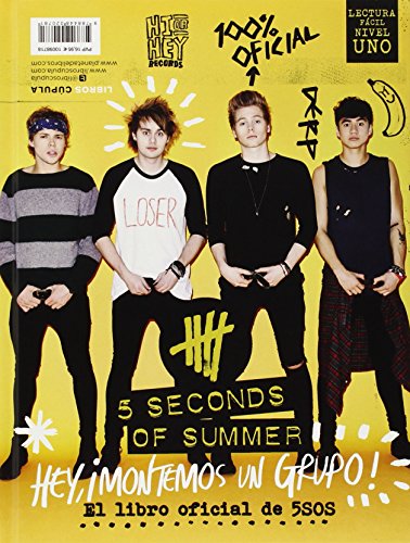 5 Seconds of Summer. Hey, ¡montemos un grupo!: 5 Seconds of summer. El libro oficial de 5SOS (Música y cine)
