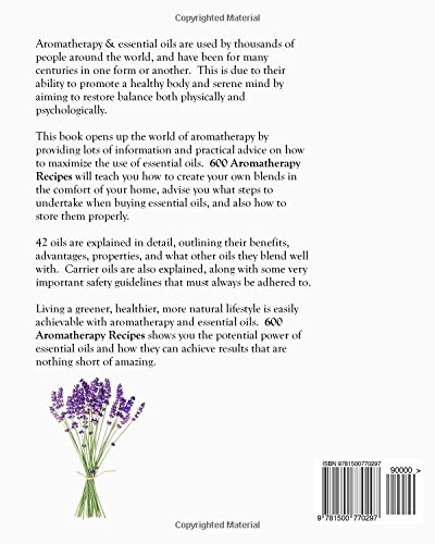 600 Aromatherapy Recipes for Beauty, Health & Home