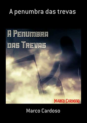 A Penumbra Das Trevas (Portuguese Edition)
