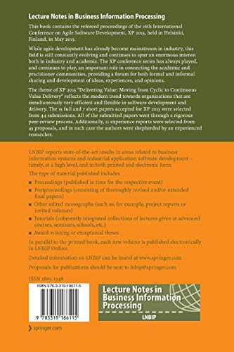 Agile Processes in Software Engineering and Extreme Programming: 16th International Conference, XP 2015, Helsinki, Finland, May 25-29, 2015, ... Notes in Business Information Processing)
