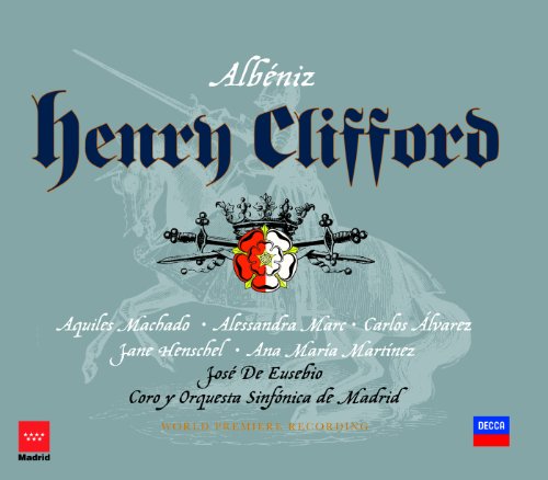 Albéniz: Henry Clifford (Opera in 3 Acts) - Edición crítica de José De Eusebio - Act 1 - Our Lady of Bolton preserve thee, Henry mine!