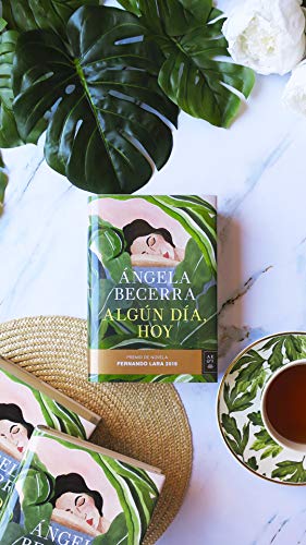 Algún día, hoy: Premio de Novela Fernando Lara 2019 (Autores Españoles e Iberoamericanos)