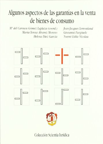 Algunos aspectos de las garantías en la venta de bienes de consumo (Scientia iuridica)