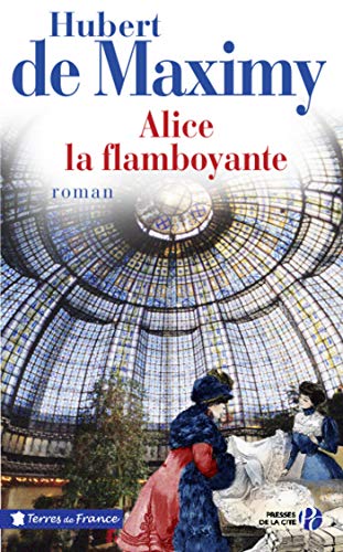 Alice, la flamboyante (Terres de France) (French Edition)