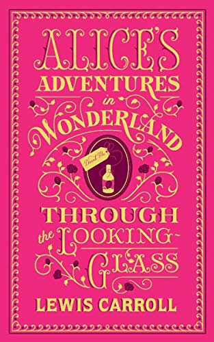 Alice`s Adventures In Wonderland And Through The Looking-Glass (Barnes & Noble Flexibound Editions)