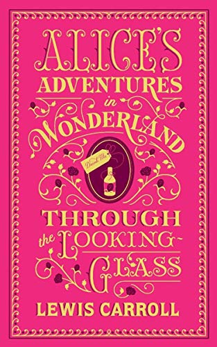 Alice`s Adventures In Wonderland And Through The Looking-Glass (Barnes & Noble Flexibound Editions)