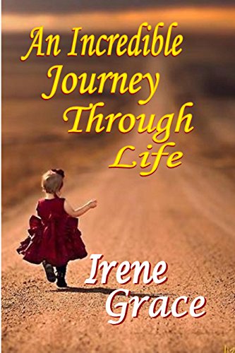 An Incredible Journey Through Life (English Edition)