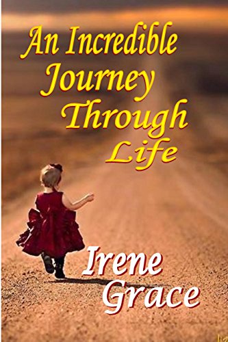 An Incredible Journey Through Life (English Edition)