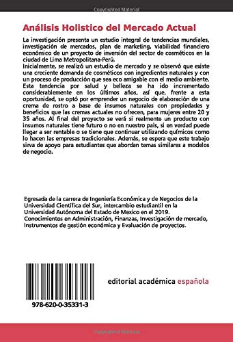 Análisis Holistico del Mercado Actual: ¿La Industria Cosmética con Ingredientes Naturales es un Negocio Rentable y Viable en Lima Metropolitana, Perú?
