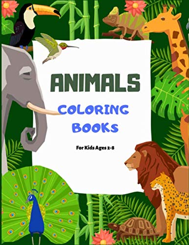 Animals Coloring Books For Kids Ages 2-8: Easy Funny Brave And Beautiful Zoo Animals Coloring Page For Boy And Girls. 103 Pages Large Size 8.5 X 11 Inches (Volume 8)