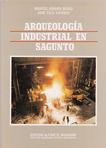 ARQUEOLOGIA INDUSTRIAL EN SAGUNTO