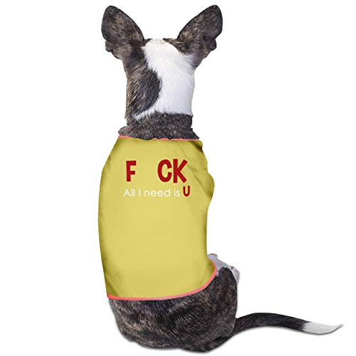 B-shop F CK, All I Need Is U Pet Vest Sleeveless Funny Dog Cat Costume T-Shirt Small Dog Cat Clothes