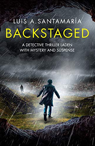 Backstaged: A detective thriller laden with mystery and suspense (English Edition)