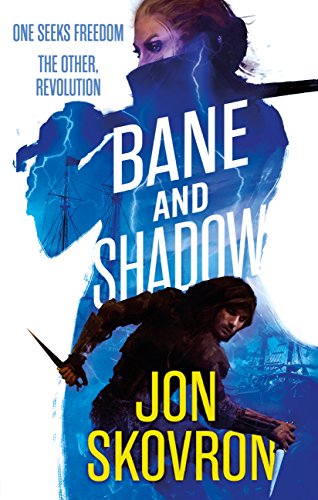 Bane and Shadow: Book Two of Empire of Storms (English Edition)