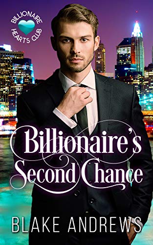 Billionaire's Second Chance (Billionaire Hearts Club) (English Edition)