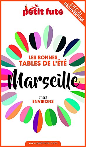 BONNES TABLES MARSEILLE 2020 Petit Futé (French Edition)