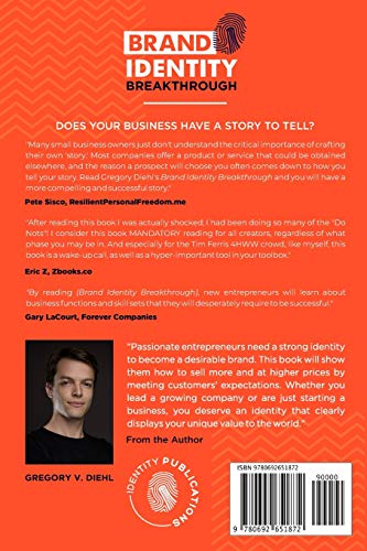 Brand Identity Breakthrough: How to Craft Your Company's Unique Story to Make Your Products Irresistible