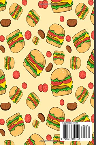 Burger Composition Notebook: Burger composition notebook journal with 120 pages college ruled 6” x 9” perfect for everyday use | cute novelty ... lines to allow plenty of room to write