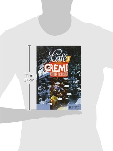 Café Creme 1. Livre De L'Élève: Café Crème 1 - Livre de l'élève: Livre De L'Eleve 1