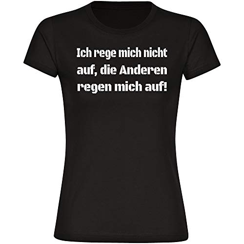 Camiseta para mujer con texto en alemán "Ich rege Mich Nicht auf, die Anderen Regen Mich auf!" - Tallas de la S a la 3XL – Camiseta para mujer divertida Negro XL