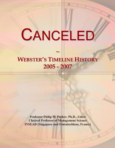 Canceled: Webster's Timeline History, 2005 - 2007