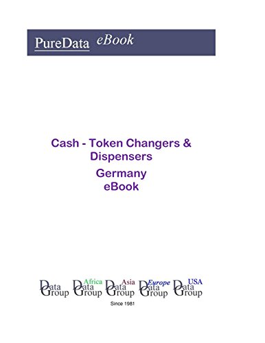 Cash - Token Changers & Dispensers in Germany: Product Revenues in Germany (English Edition)