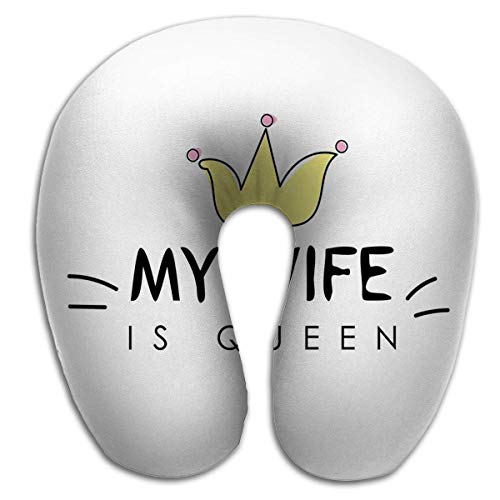 Cojín en Forma de U, Soporte en Coche, autobús o Mientras Acampar gráficos Lema Imprimir mi Esposa Reina Lema Imprimir mi Esposa Reina Letras