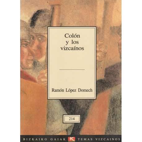 Colón y los vizcainos (Bizkaiko Gaiak Temas Vizcai)