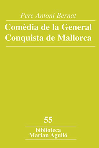 Comèdia de la general conquista de Mallorca (Biblioteca Marian Aguiló)