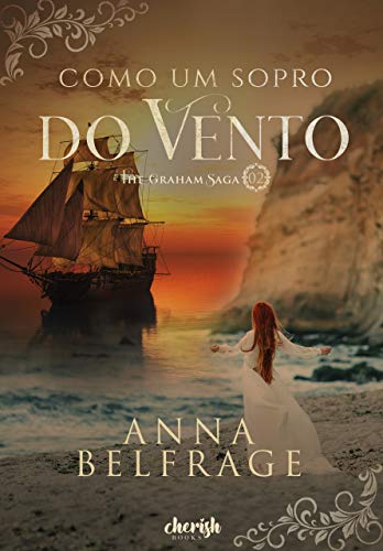 Como um Sopro do Vento (Graham Saga Livro 2) (Portuguese Edition)