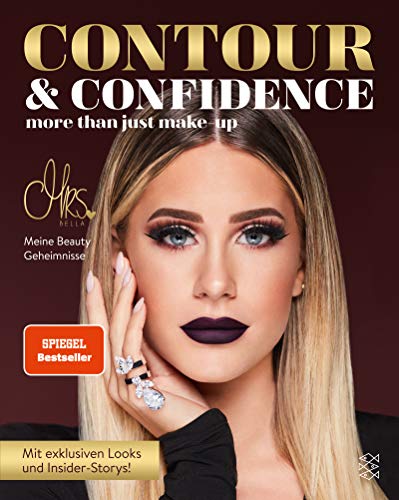 Contour & Confidence: Mrs. Bellas Beauty-Geheimnisse. Mit exklusiven Looks und Insider-Storys (German Edition)