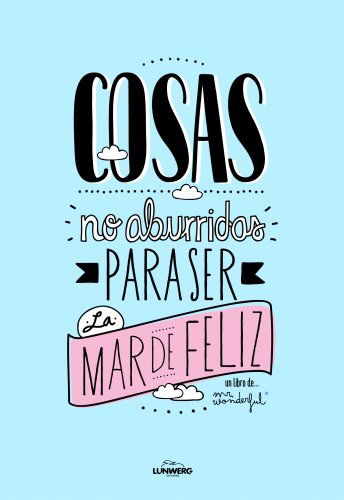 Cosas no aburridas para ser la mar de feliz (Ilustración)