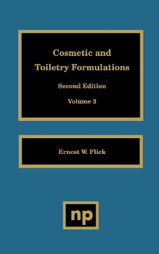Cosmetic and Toiletry Formulations, Vol. 3: v. 3 (Cosmetic & Toiletry Formulations)