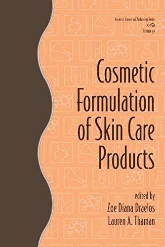 Cosmetic Formulation of Skin Care Products (Cosmetic Science and Technology Book 30) (English Edition)