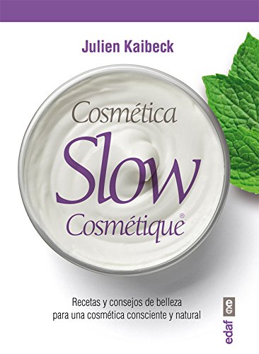 Cósmetica slow (Plus Vitae)