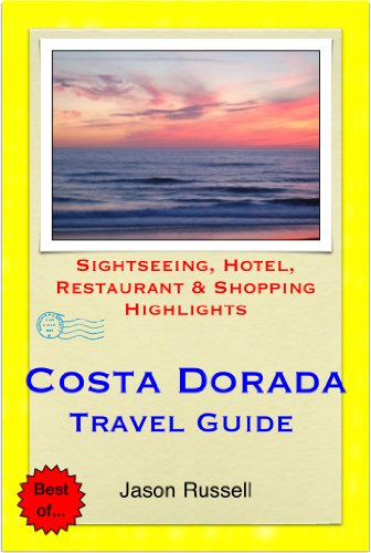 Costa Dorada (Daurada) & Salou, Spain Travel Guide - Sightseeing, Hotel, Restaurant & Shopping Highlights (Illustrated) (English Edition)