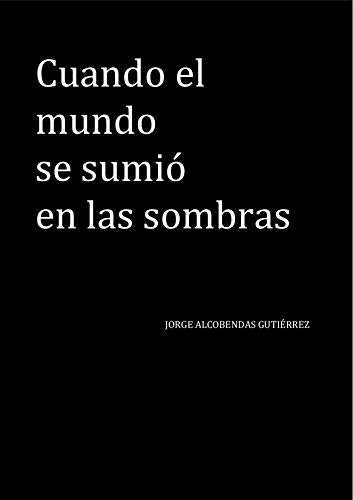 Cuando el mundo se sumió en las sombras