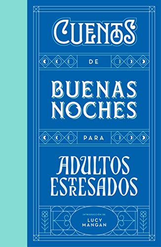 Cuentos de buenas noches para adultos estresados (Éxitos)