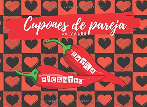 CUPONES DE PAREJA: TALÓN DE VALES SEXUALES EXTRA PICANTES | REGALO ORIGINAL PARA TU PAREJA | HOMBRE O MUJER, PARA ÉL O ELLA | DÍA DE LOS ENAMORADOS, SAN VALENTIN | ANIVERSARIO.