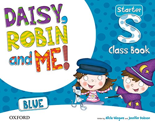 Daisy, Robin & Me Start Blue Class Book Pack (Daisy, Robin and Me!) - 9780194807135